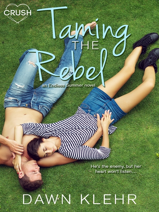 Title details for Taming the Rebel by Dawn Klehr - Available